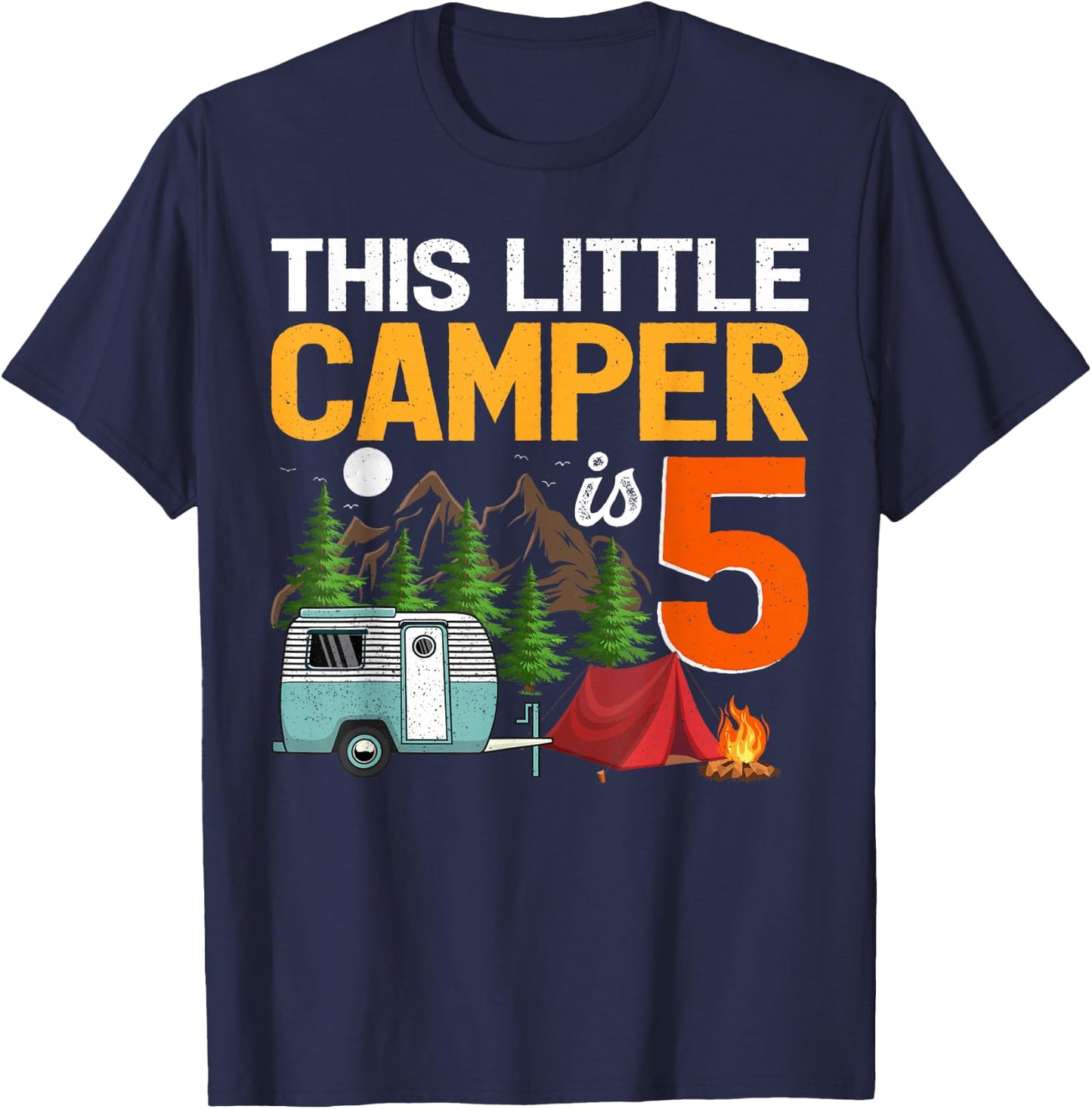 This Little Camper Is 5 Year Old Camping 5th Birthday T-Shirt - T-Shirt | Navy