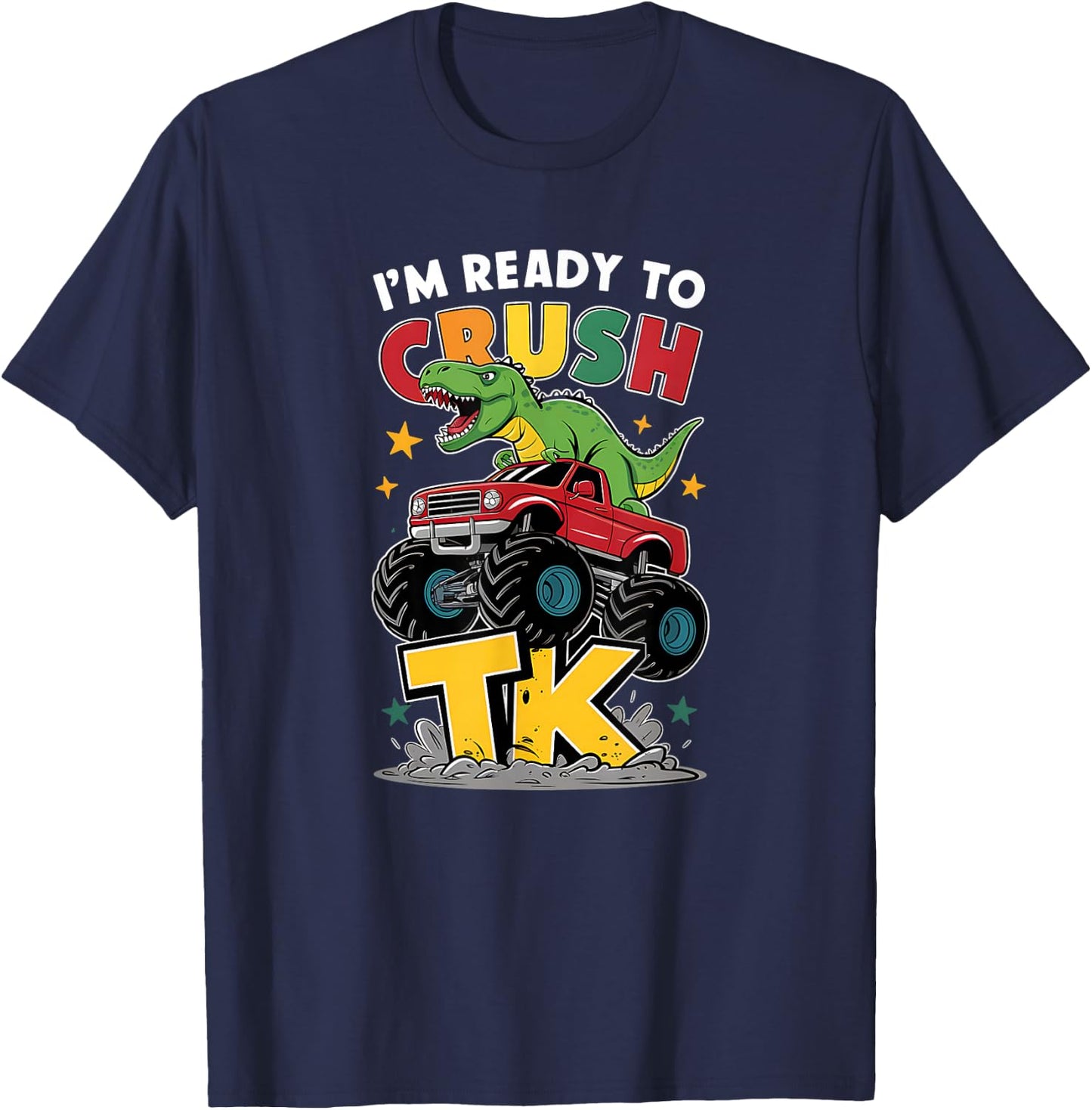I'm Ready to Crush TK Dinosaur Back to School Funny TK Kids T-Shirt - T-Shirt | Navy