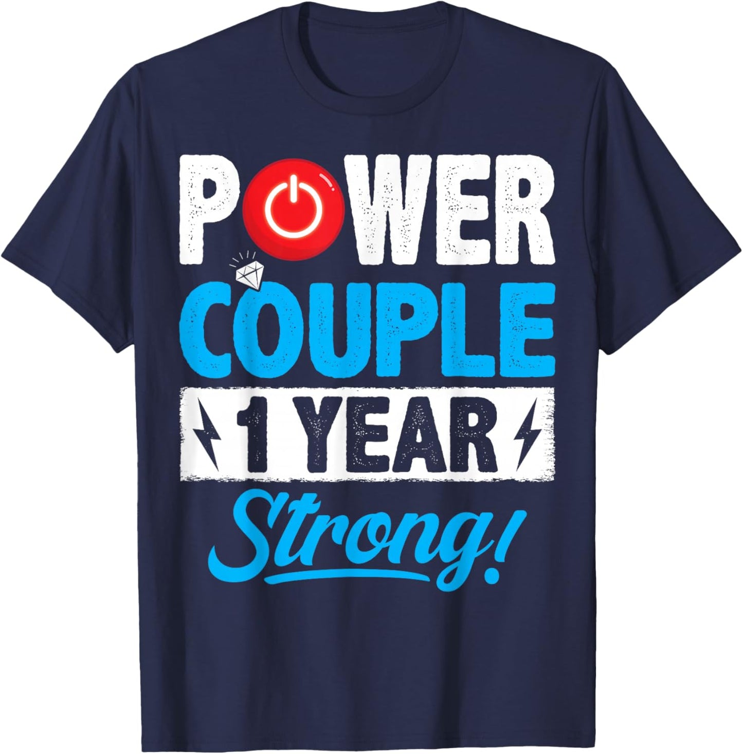 Power Couple Matching 1 Year Wedding Anniversary T-Shirt - T-Shirt | Navy