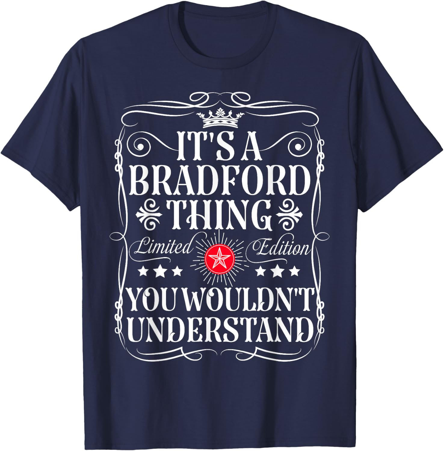 Bradford Name Its A Bradford Thing You Wouldn't Understand T-Shirt - T-Shirt | Navy