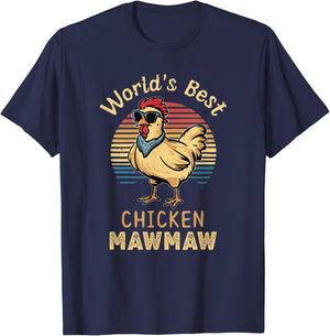 World's Best Chicken MawMaw Hen Farmer Lover Maw-Maw T-Shirt - T-Shirt | Navy