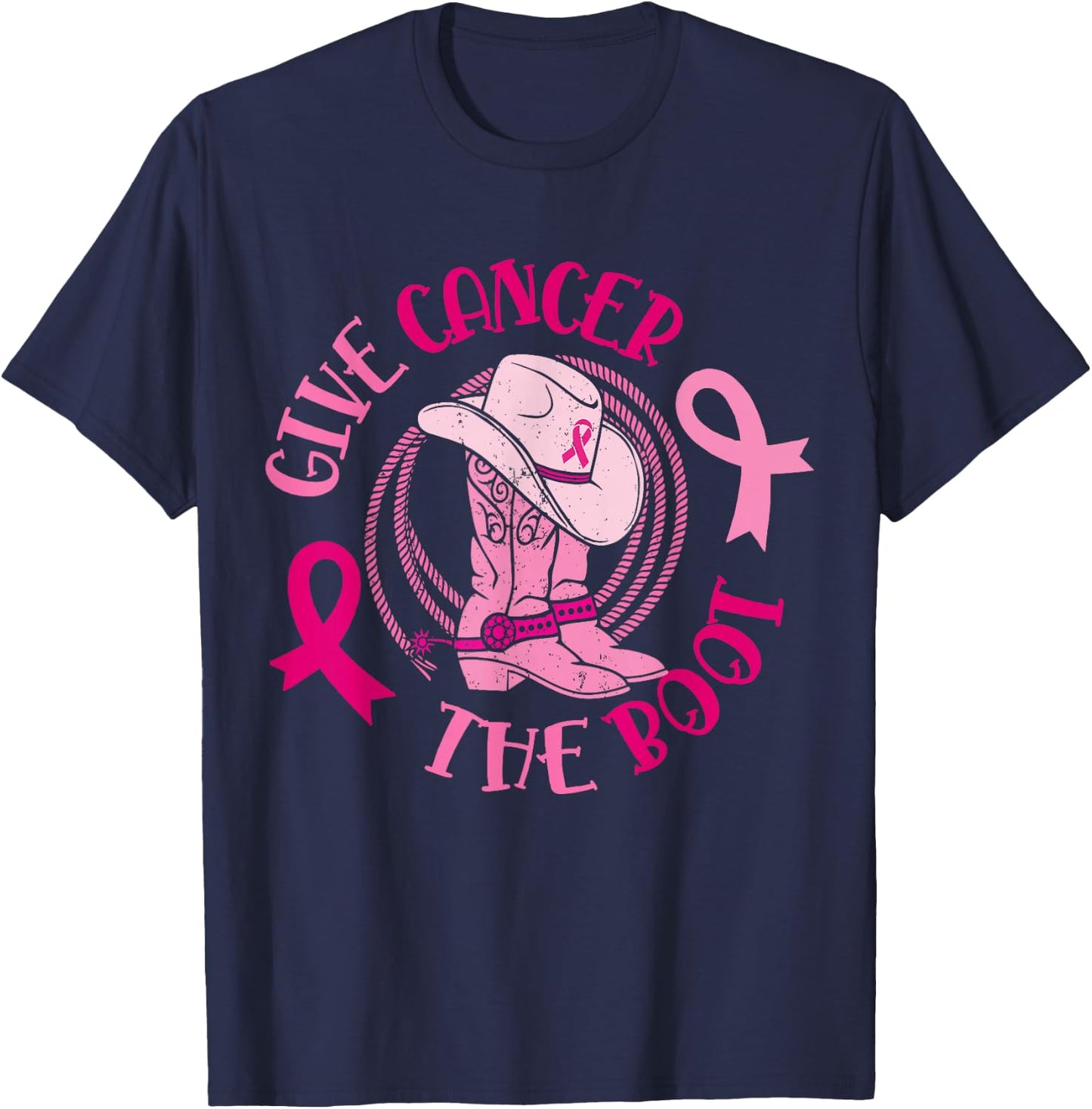 Give Cancer Boot Breast Cancer Awareness Gift T-Shirt - T-Shirt | Navy