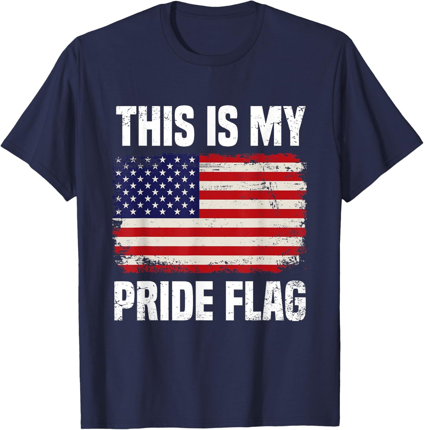 This Is My Pride Flag USA American 4th of July T-Shirt - T-Shirt | Navy
