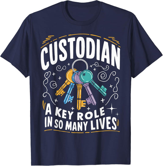 Custodian Key Role in So Many Lives Maintenance Workers Fun T-Shirt - T-Shirt | Navy
