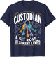 Custodian Key Role in So Many Lives Maintenance Workers Fun T-Shirt - T-Shirt | Navy