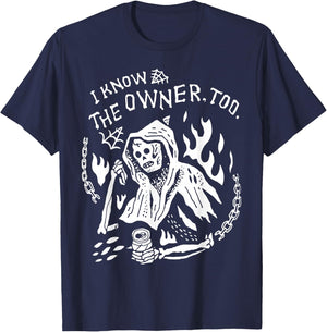 I Know The Owner Too Skeleton Death T-Shirt - T-Shirt | Navy
