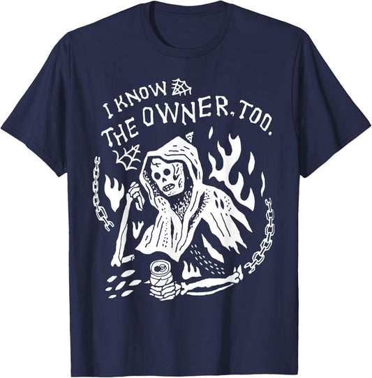 I Know The Owner Too Skeleton Death T-Shirt - T-Shirt | Navy