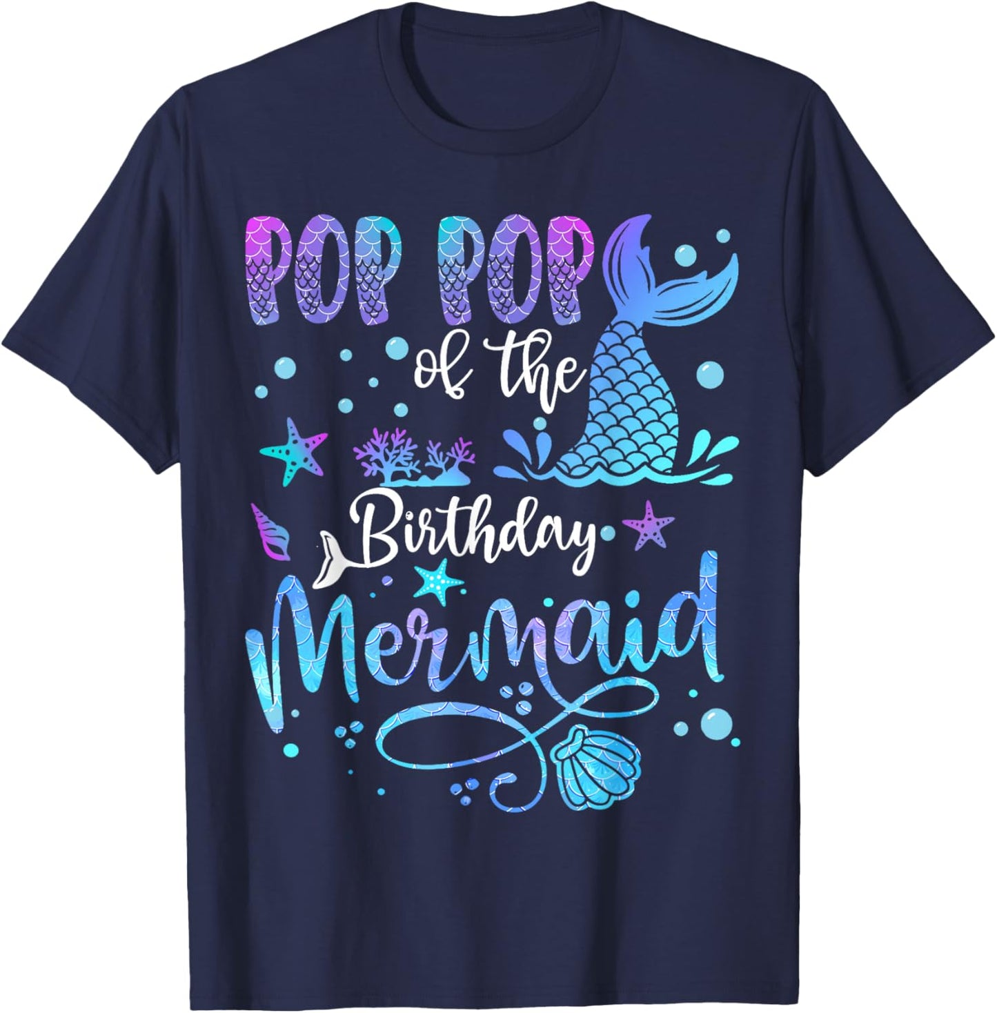 Pop Pop Of The Birthday Mermaid Bday Party Mermaid T-Shirt - T-Shirt | Navy