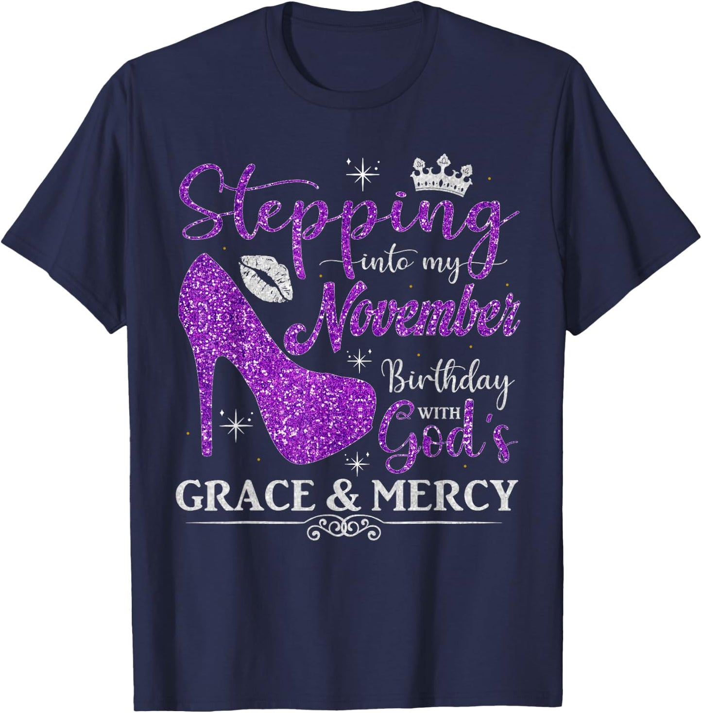 Stepping into My November Birthday Women Girls Ladies Funny T-Shirt - T-Shirt | Navy