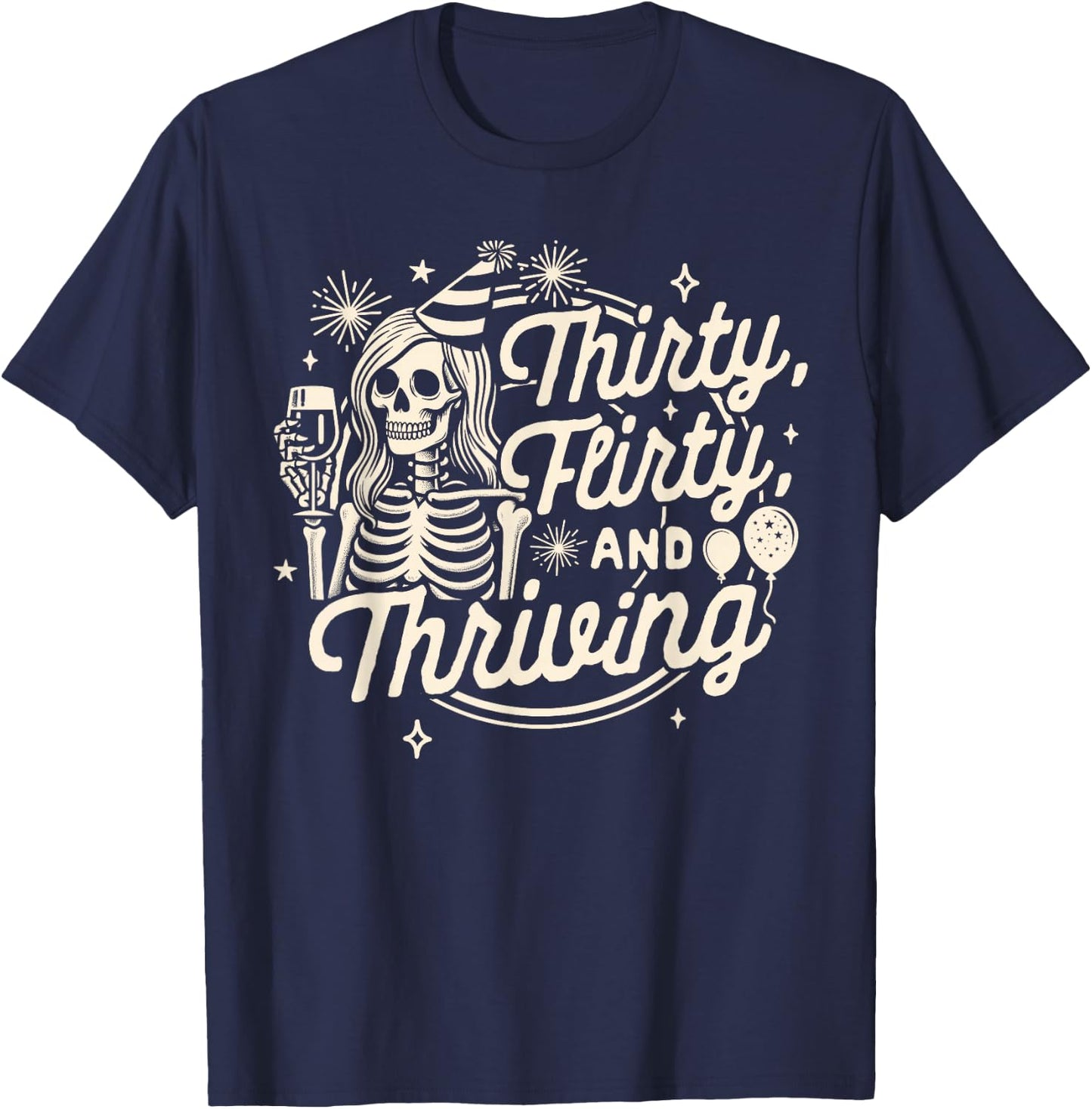 30th Birthday Girl Birthday Queen Thirty A Flirty & Thriving T-Shirt - T-Shirt | Navy