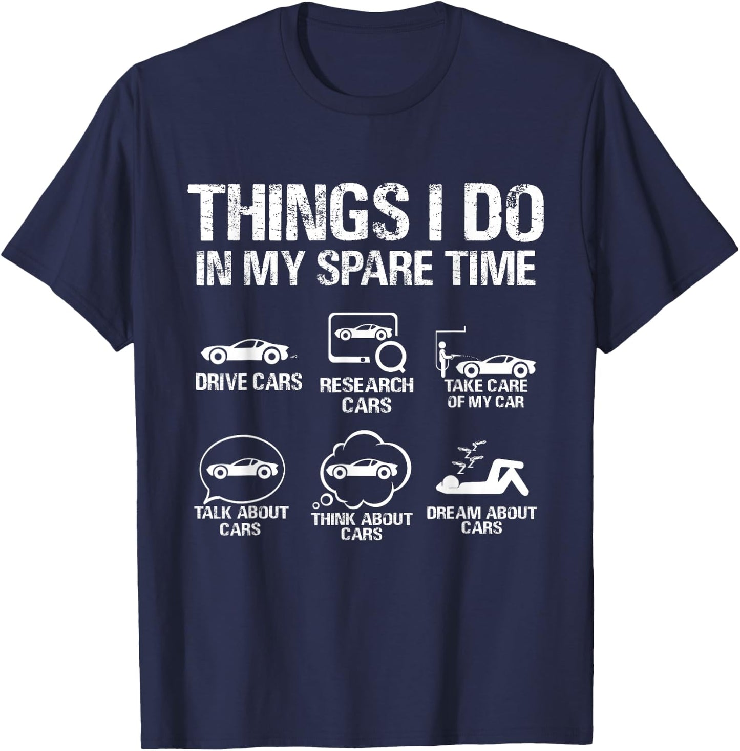 Things I Do In My Spare Time Car T-Shirt - T-Shirt | Navy