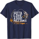 Gotta Love A Good Pole Dance, Fishermen Fishing Fish Angler T-Shirt - T-Shirt | Navy