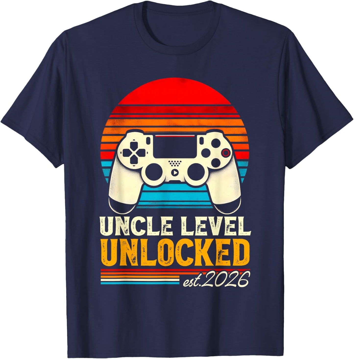 Leveled Up To Uncle 2026 Promoted To Uncle Level Unlocked T-Shirt - T-Shirt | Navy