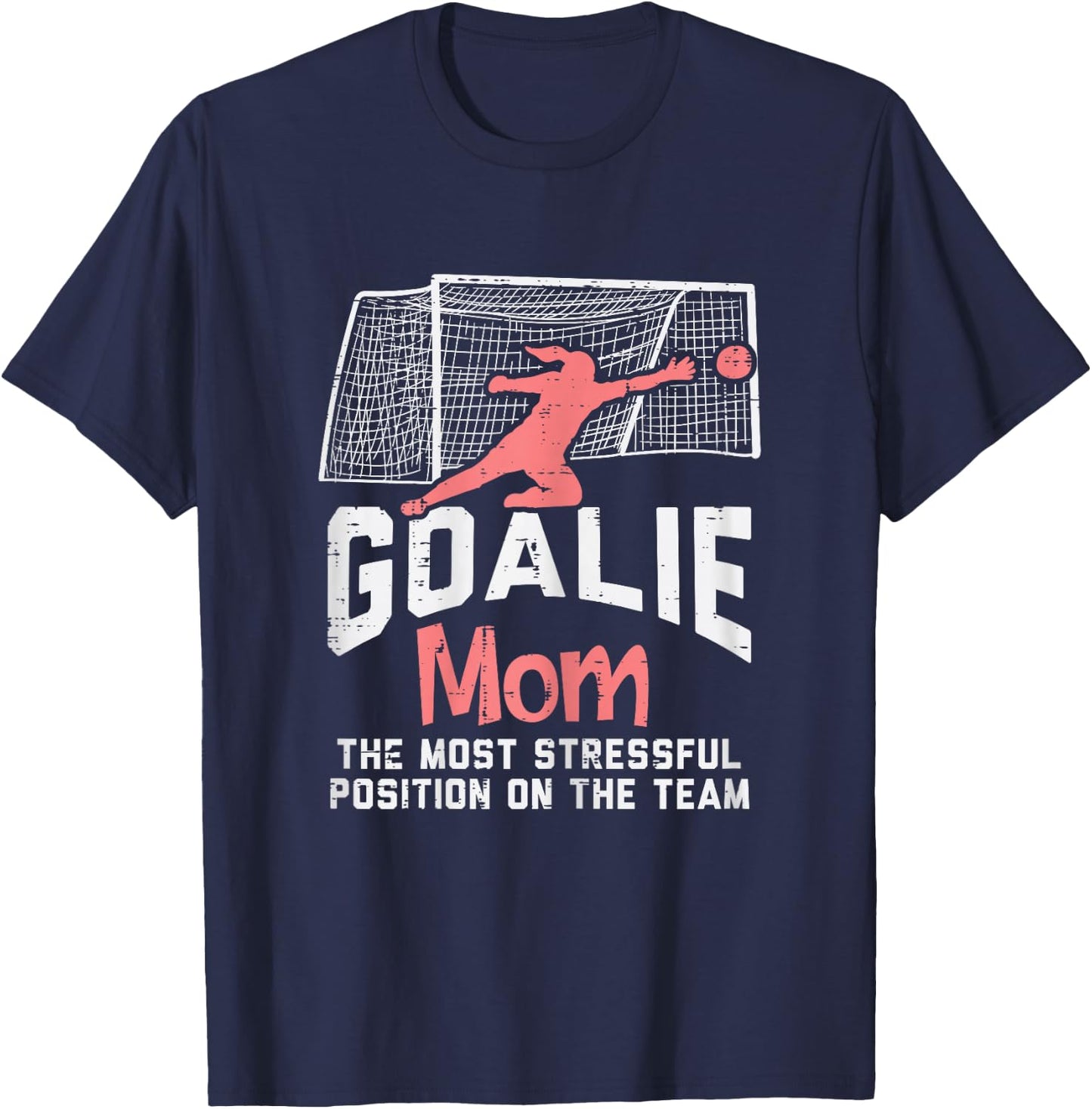 Goalkeeper Mom Stressful Funny Football Goalie Mama Women T-Shirt - T-Shirt | Navy