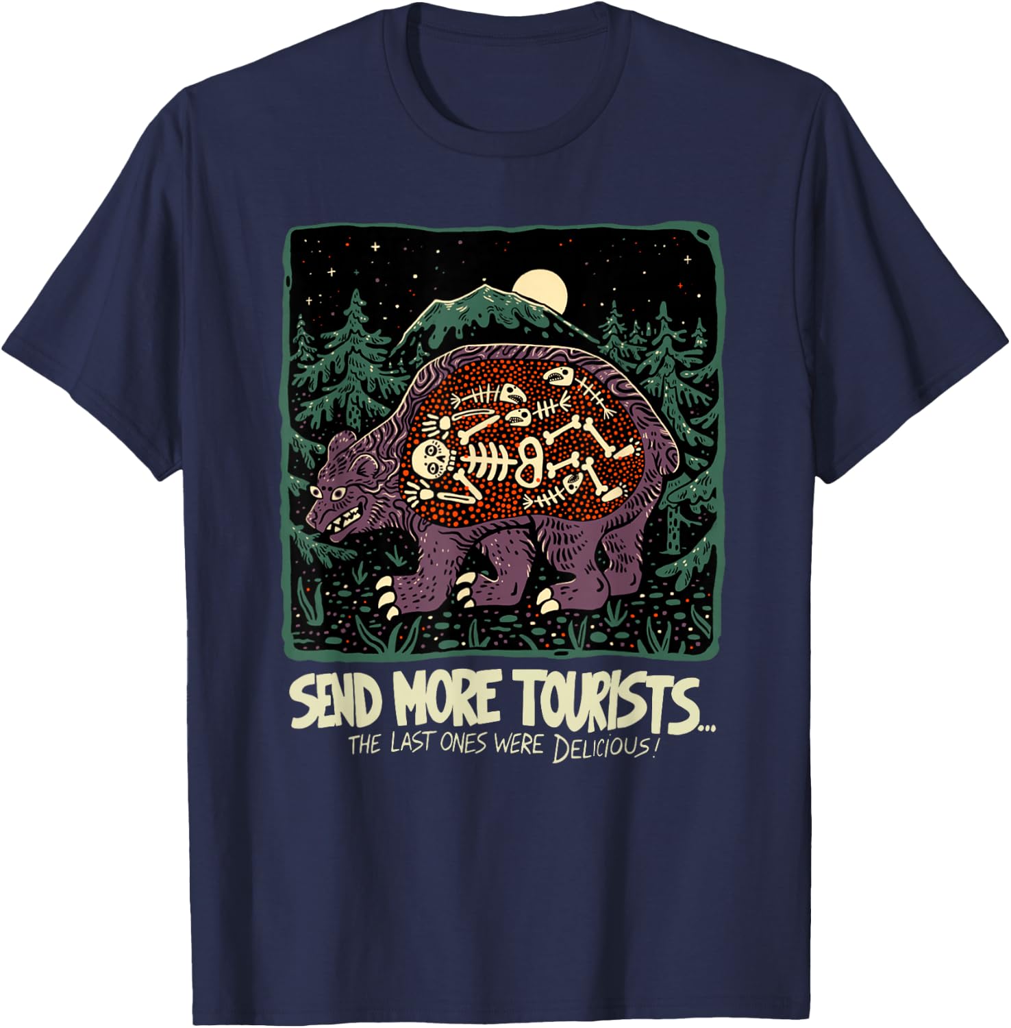 Send more tourists the last ones were delicious bear T-Shirt - T-Shirt | Navy