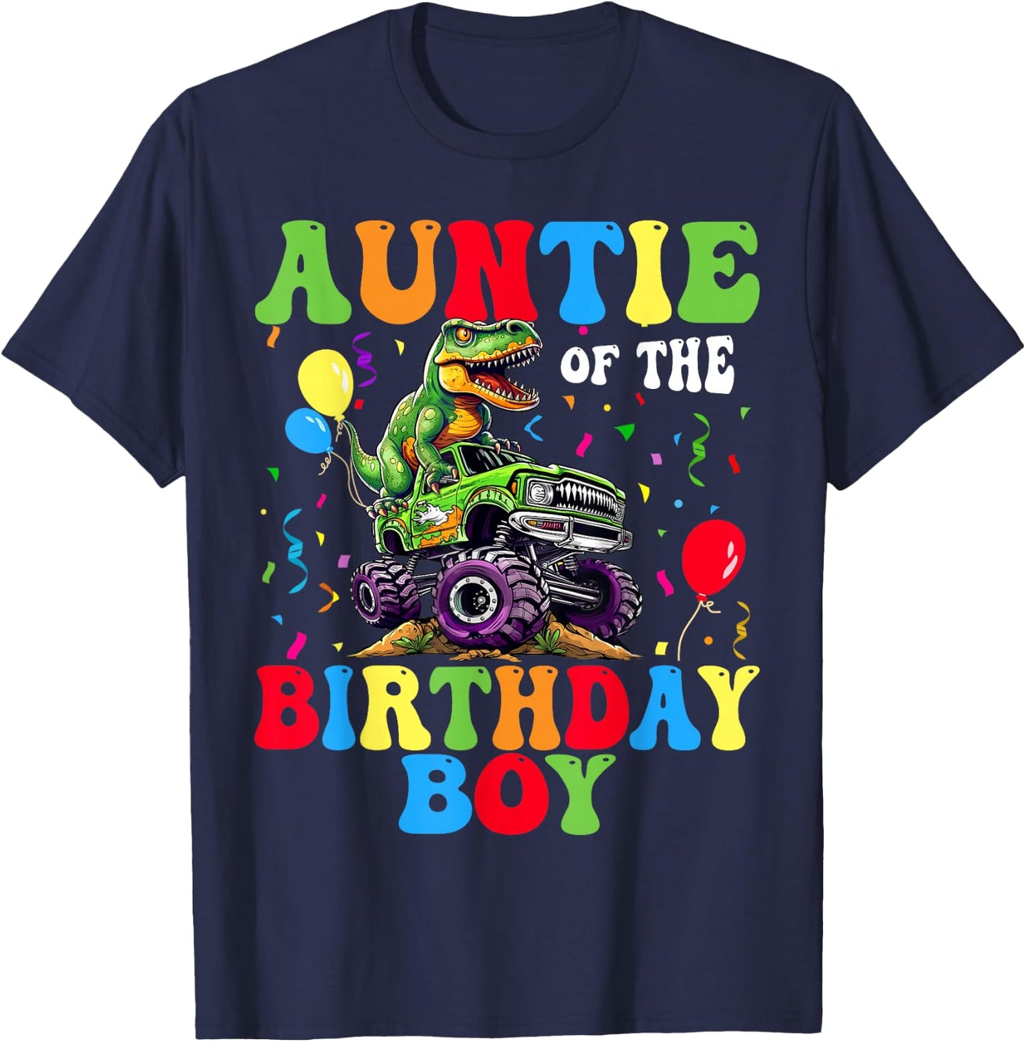 Auntie Of The Birthday Boy Dinosaur Monster Truck T-Shirt - T-Shirt | Navy