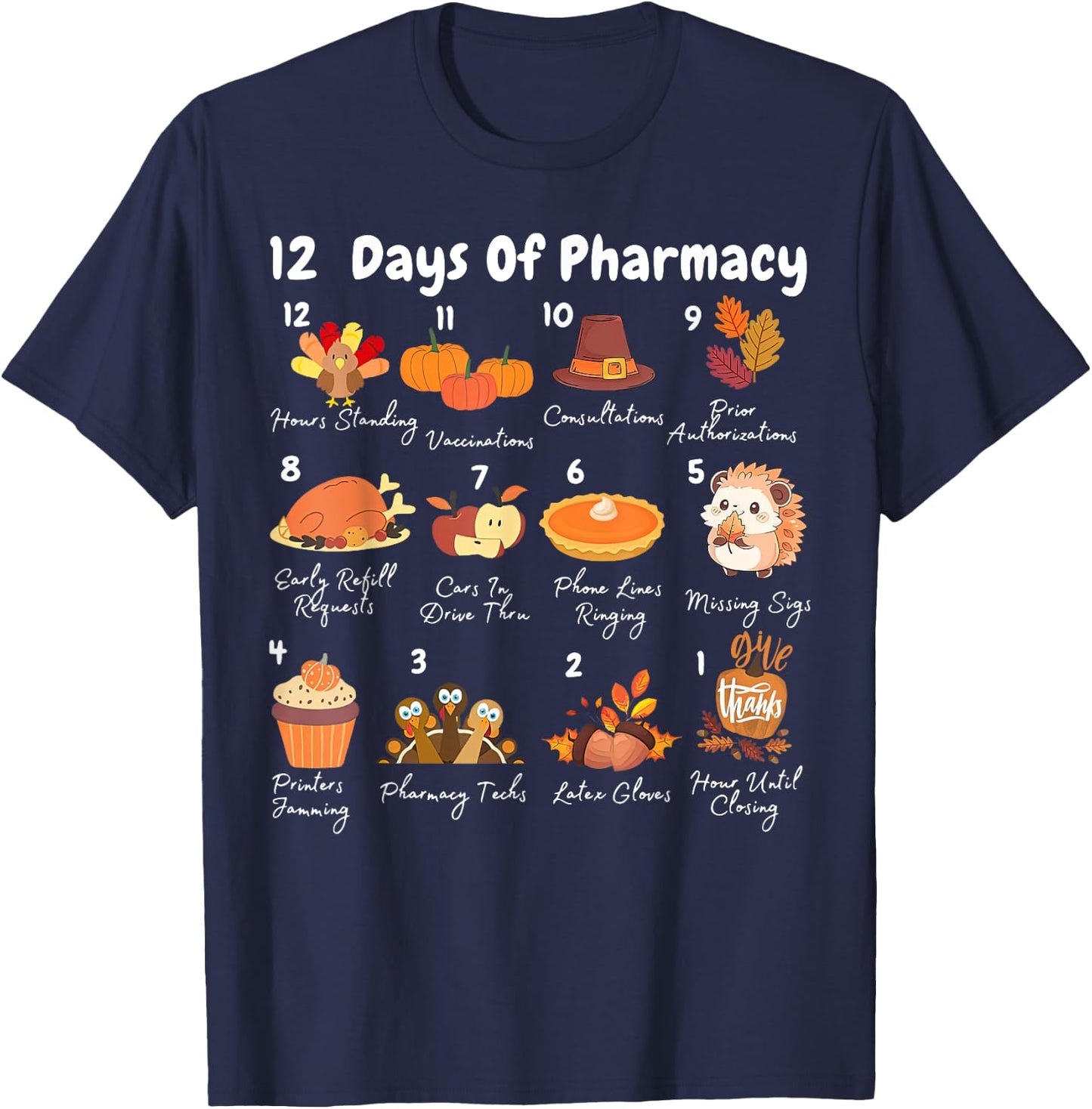 12 Days Of Pharmacy Thanksgiving Pharmacist Technician Fall T-Shirt - T-Shirt | Navy