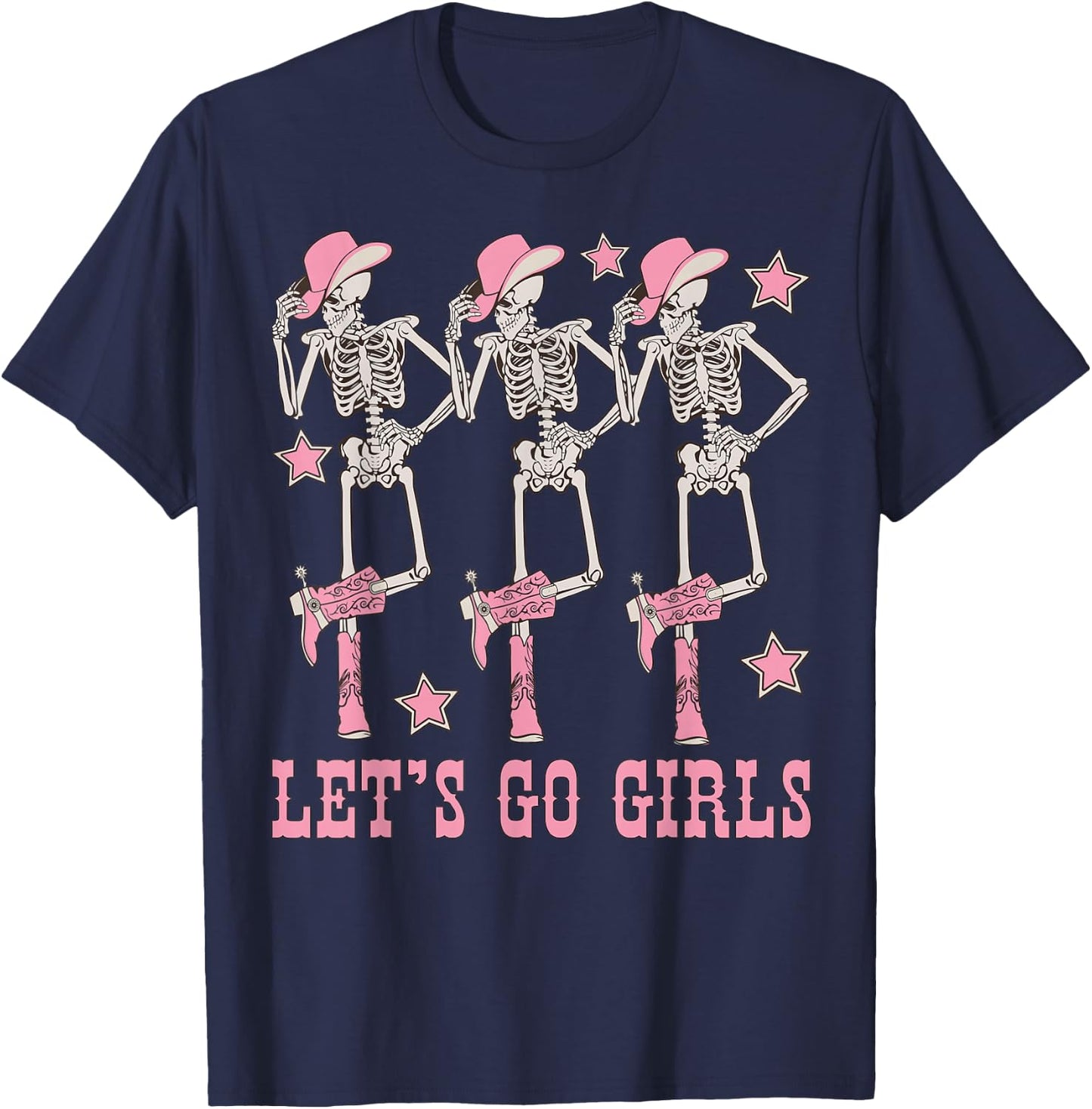 Let's Go Girls Dancing Skeleton Cowgirl Bachelorette Party T-Shirt - T-Shirt | Navy