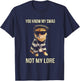You Know My Swag Not My Lore Cat Swag Funny Women T-Shirt - T-Shirt | Navy