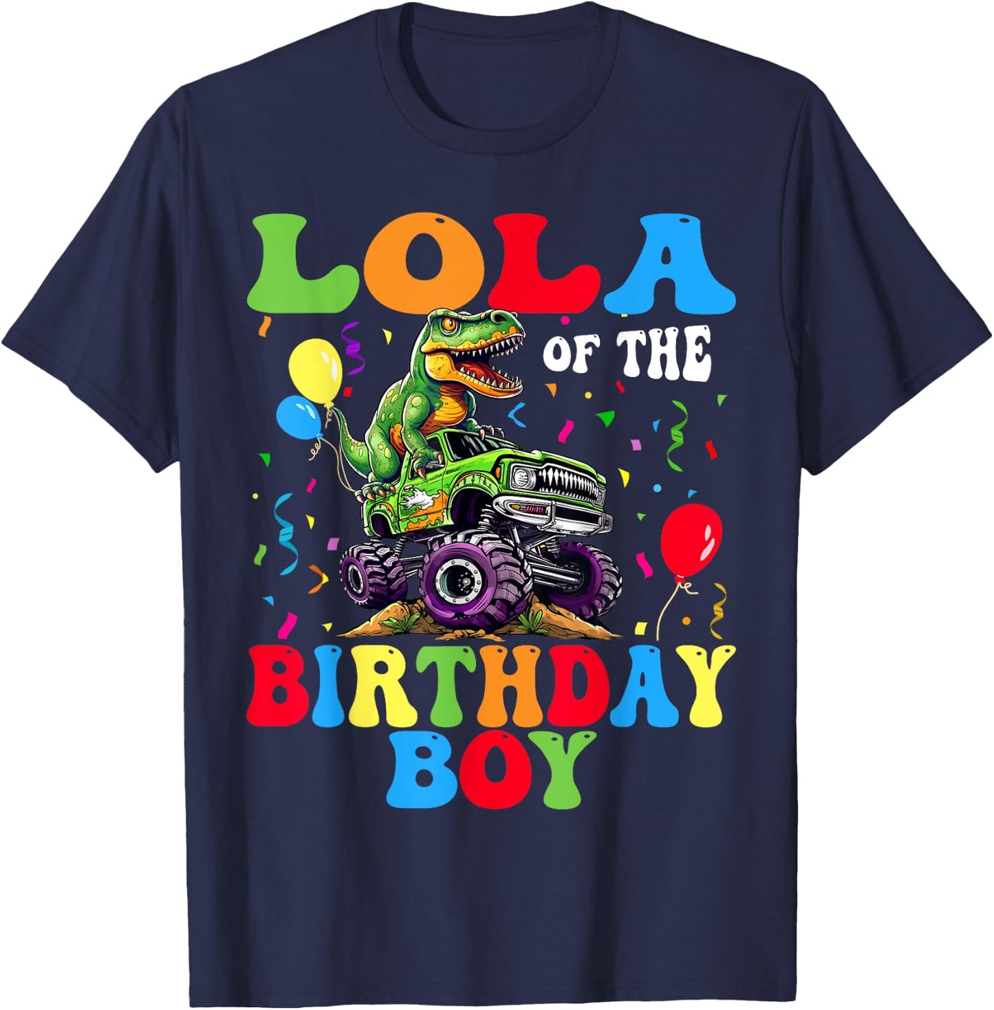 Lola Of The Birthday Boy Dinosaur Monster Truck T-Shirt - T-Shirt | Navy