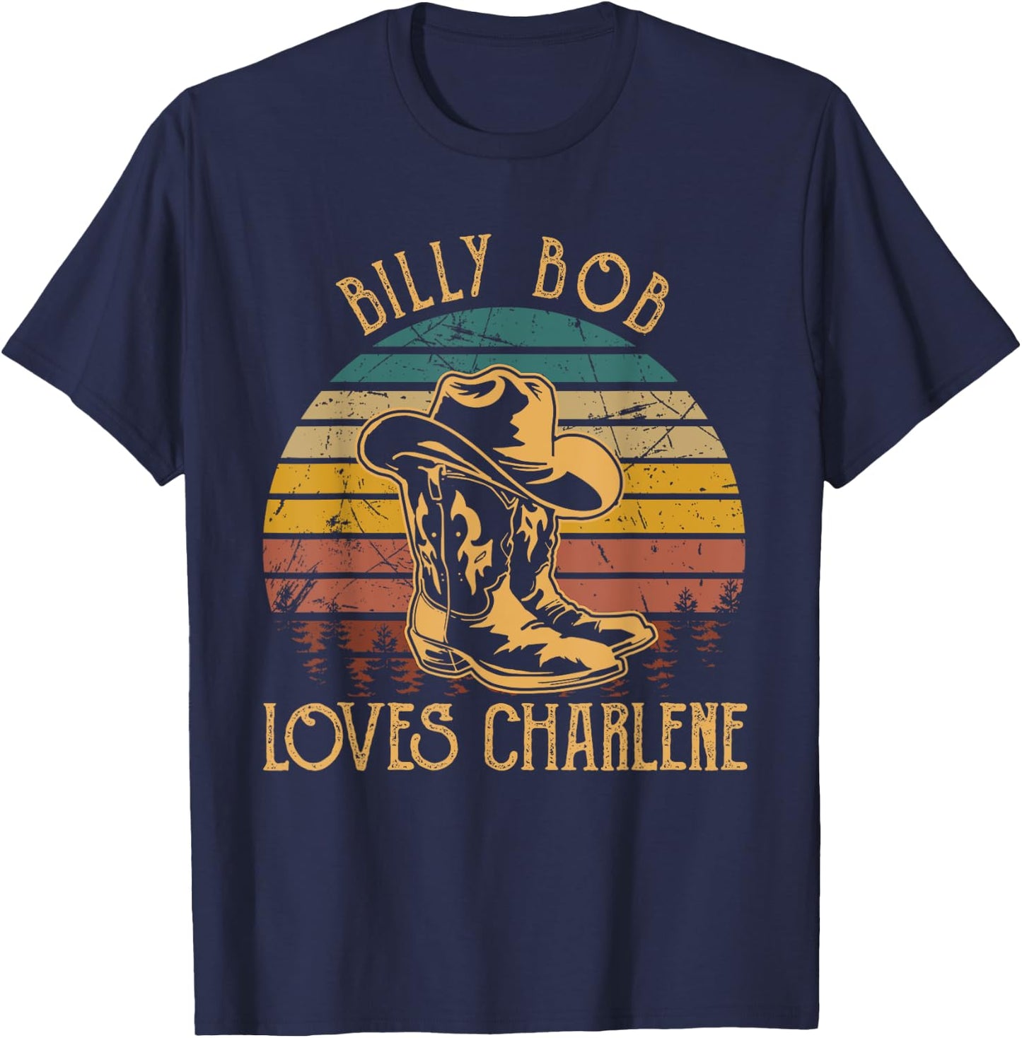 Billy Bob Loves Charlene Cowboy Sunset Boots Hats T-Shirt - T-Shirt | Navy