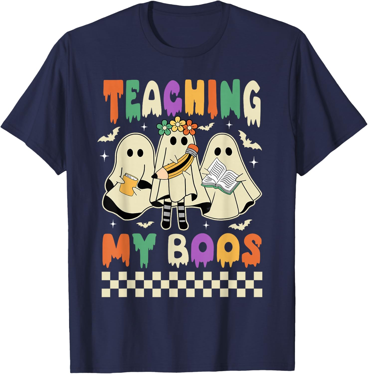 Halloween Teaching My Boos Cute Ghost Teacher Life Costume T-Shirt - T-Shirt | Navy