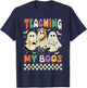 Halloween Teaching My Boos Cute Ghost Teacher Life Costume T-Shirt - T-Shirt | Navy