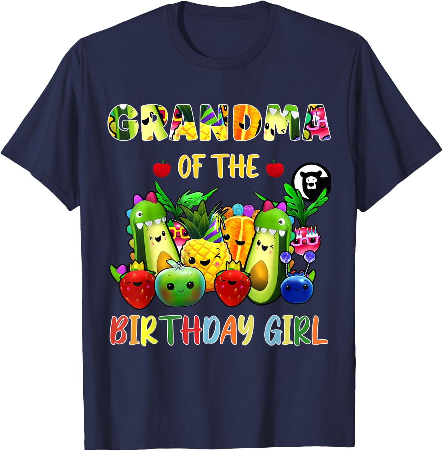 Grandma Of The Birthday Girl Family Fruit Birthday Hey Bear T-Shirt - T-Shirt | Navy