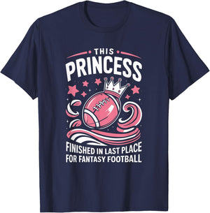 Fantasy Football Princess Funny Draft Party Loser T-Shirt - T-Shirt | Navy