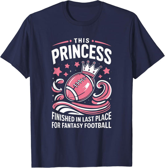 Fantasy Football Princess Funny Draft Party Loser T-Shirt - T-Shirt | Navy