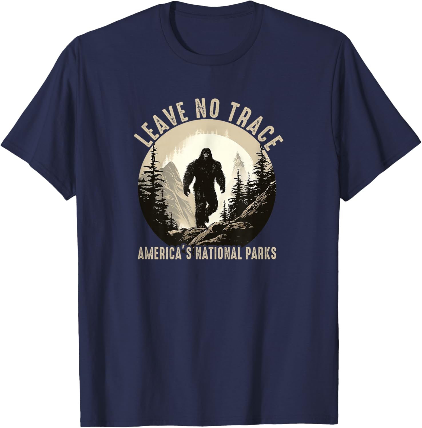 Leave No Trace America National Parks Shirt Funny Sasquatch T-Shirt - T-Shirt | Navy