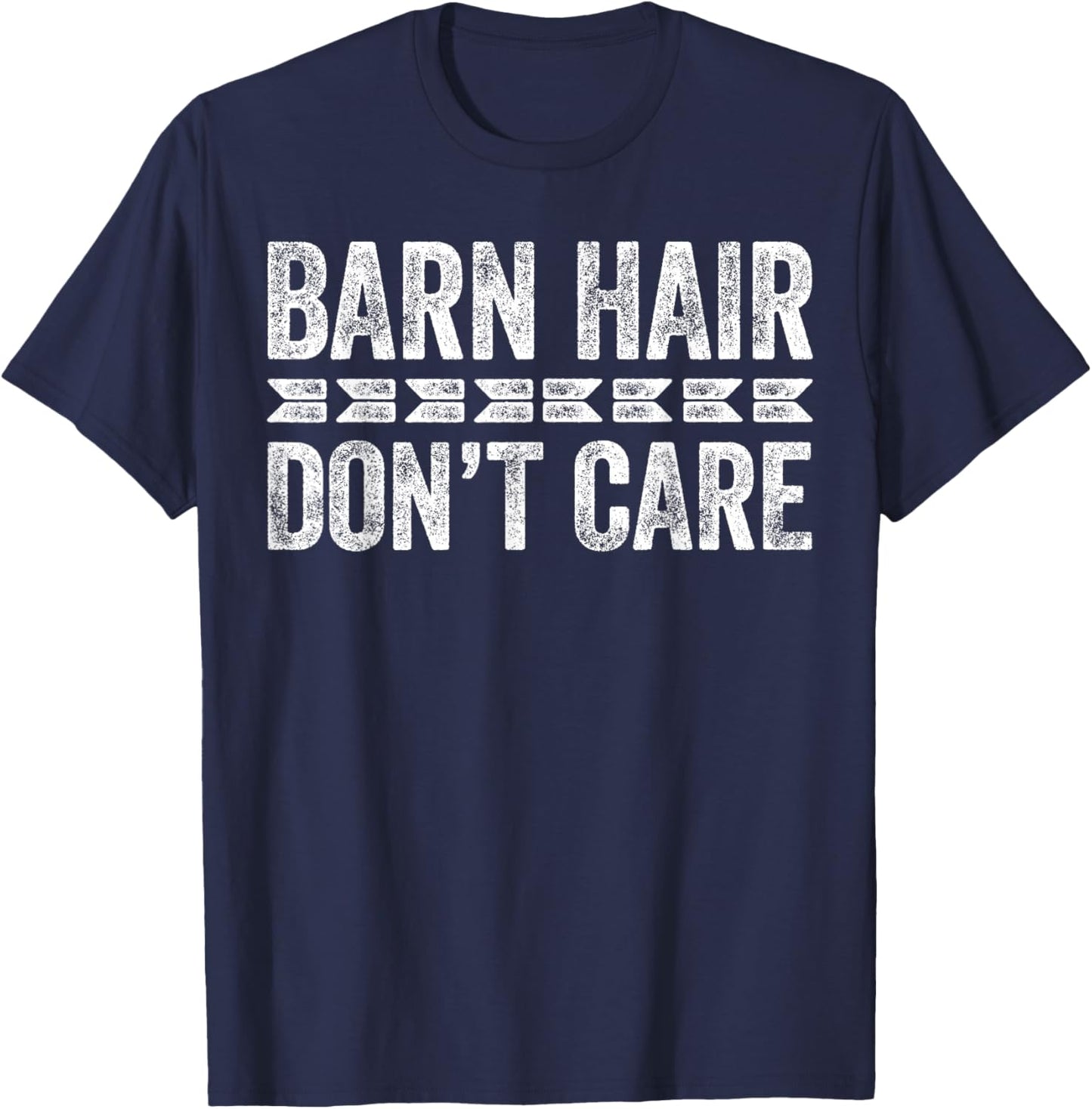 Barn Hair Don't Care Shirt Funny Equestrian Horse Lover T-Shirt - T-Shirt | Navy