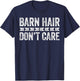 Barn Hair Don't Care Shirt Funny Equestrian Horse Lover T-Shirt - T-Shirt | Navy