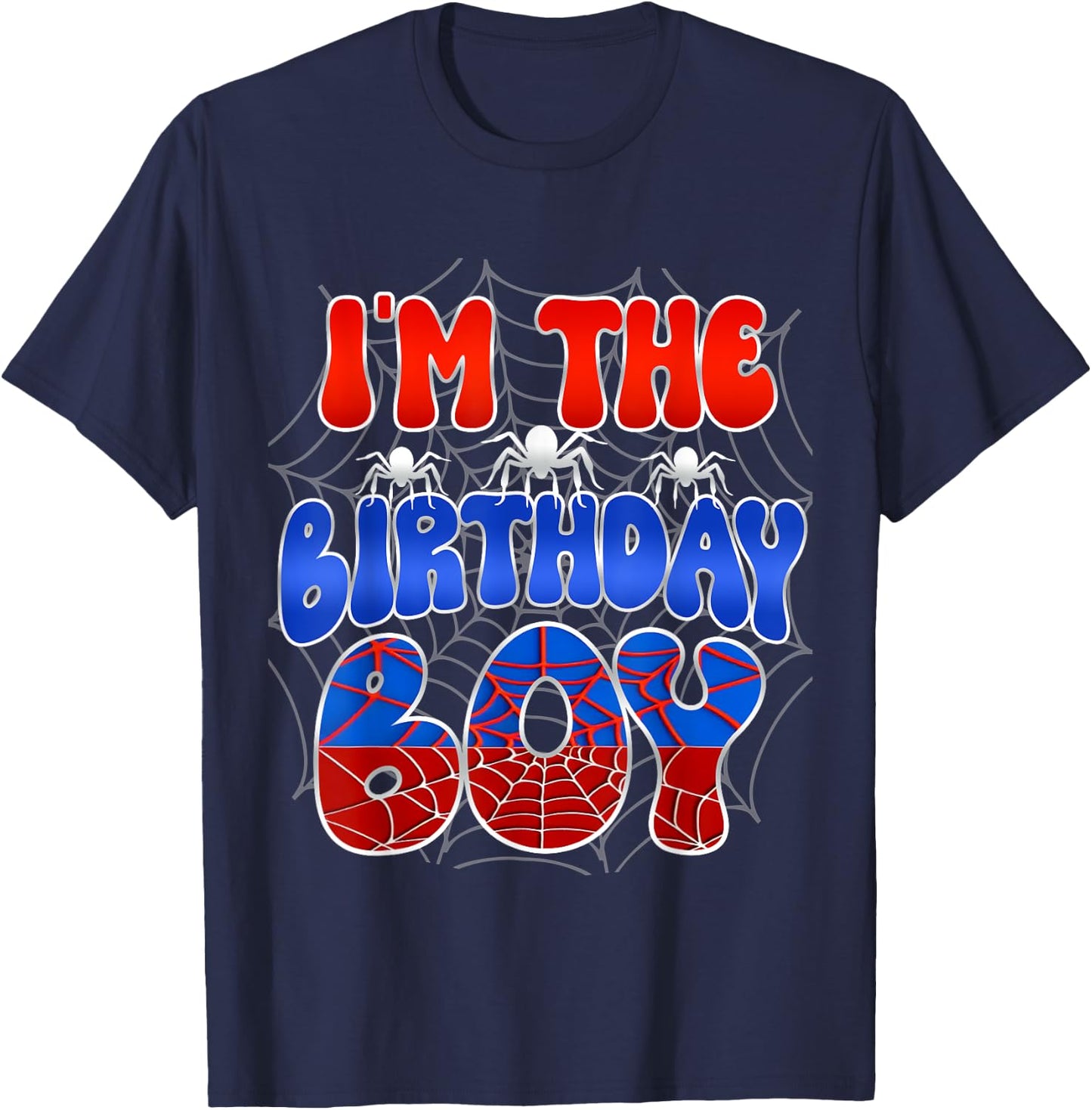 I'm the Birthday Boy Costume Spider Web Birthday Party T-Shirt - T-Shirt | Navy