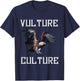 Vulture Culture Ornithology Turkey Vulture Bird Vulture T-Shirt - T-Shirt | Navy