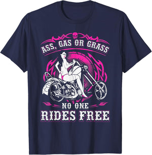 Ass Gas Or Grass No One Rides Free Motorcycle Gift Biker T-Shirt - T-Shirt | Navy