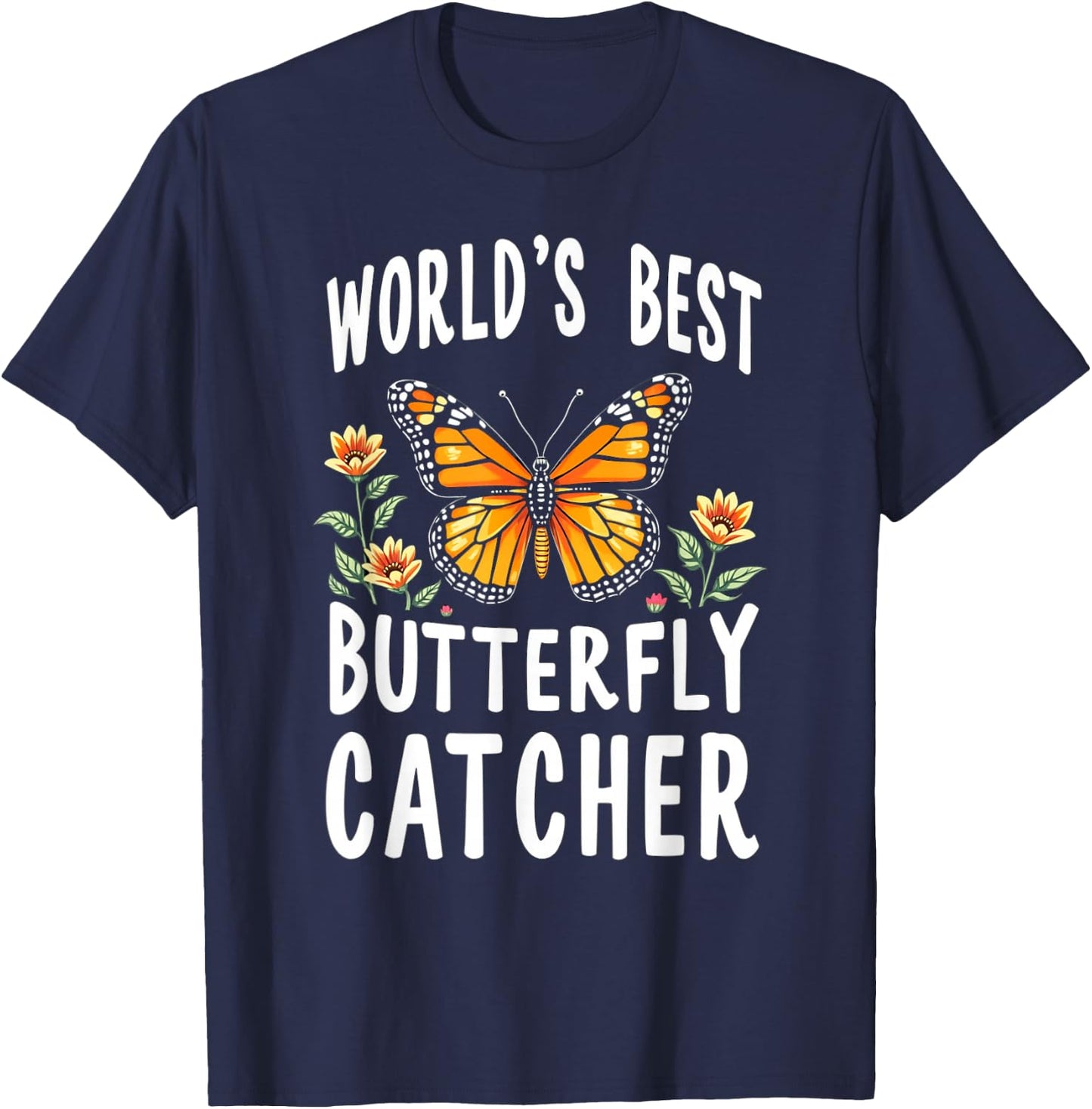 Mom Women's Gifts NatureLoversCo World's Best Butterfly Catcher Nature Enthusiast T-Shirt - T-Shirt | Navy