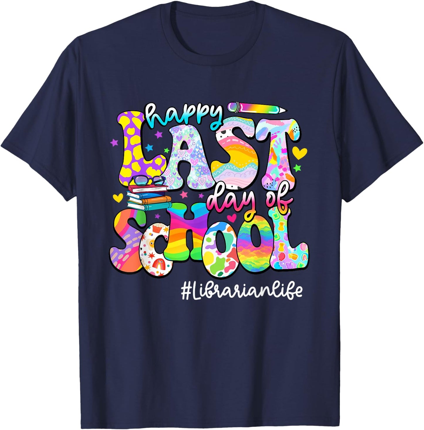 Happy Last Day Of School Librarian Life Tie Dye T-Shirt - T-Shirt | Navy