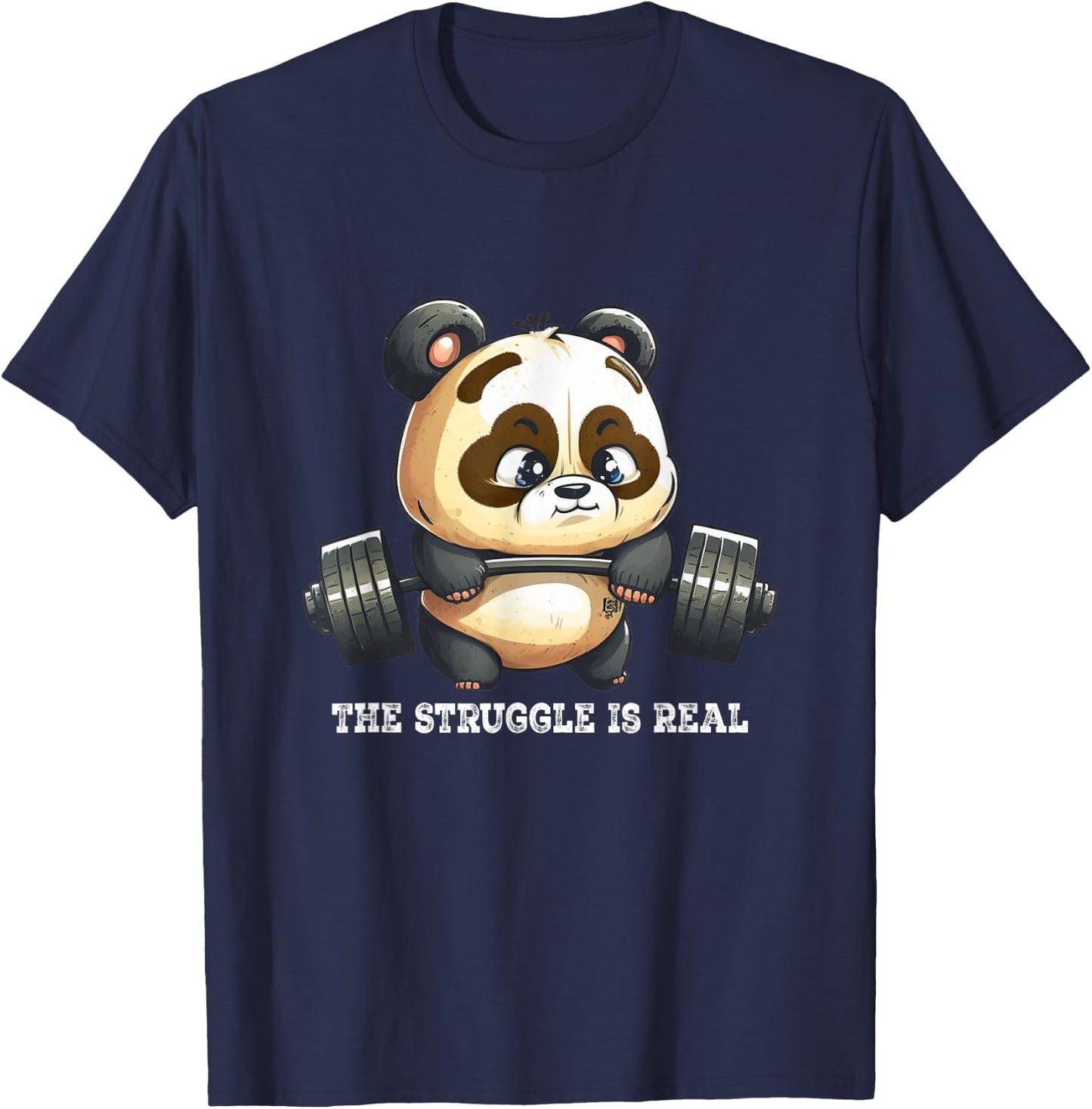 Panda The Struggle Is Real Weightlifting Fitness Gym Funny T-Shirt - T-Shirt | Navy