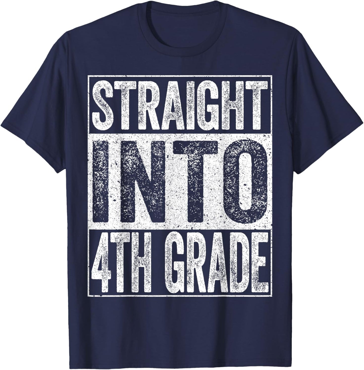 Straight Into 4th Grade Shirt Boy Girl Back To School T-Shirt - T-Shirt | Navy