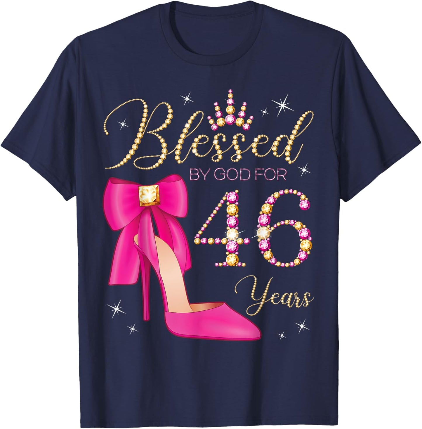 Blessed By God For 46 Years Old 46th Birthday Party Queen T-Shirt - T-Shirt | Navy