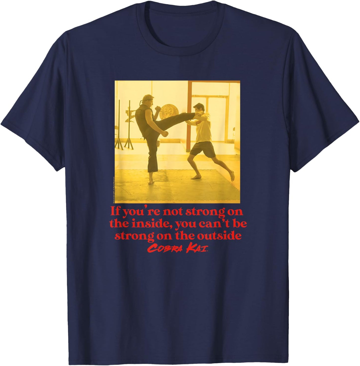 Cobra Kai Strong on The Inside T-Shirt - T-Shirt | Navy