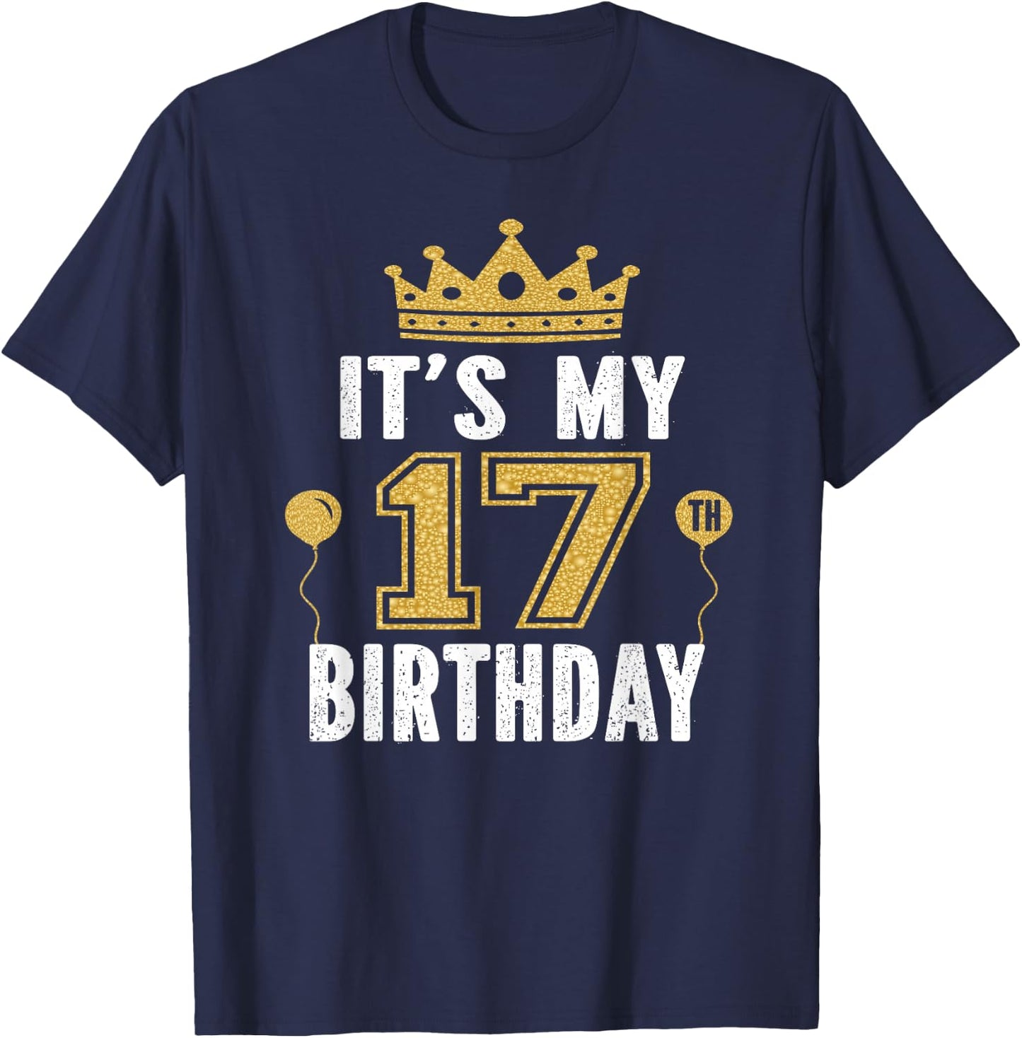 It's My 17th Birthday Gift 17 Years Old Boys and Girls T-Shirt - T-Shirt | Navy