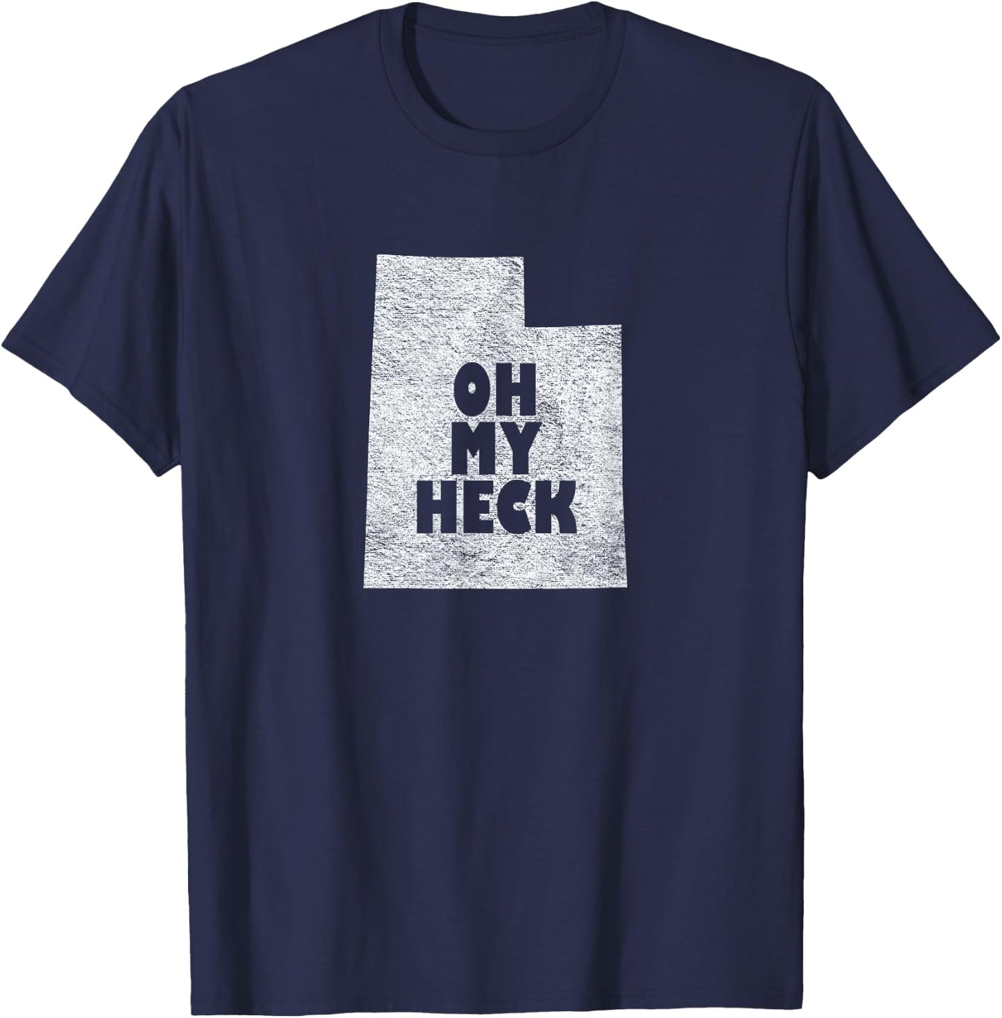 Funny Utah Oh My Heck Swear Design T-Shirt - T-Shirt | Navy