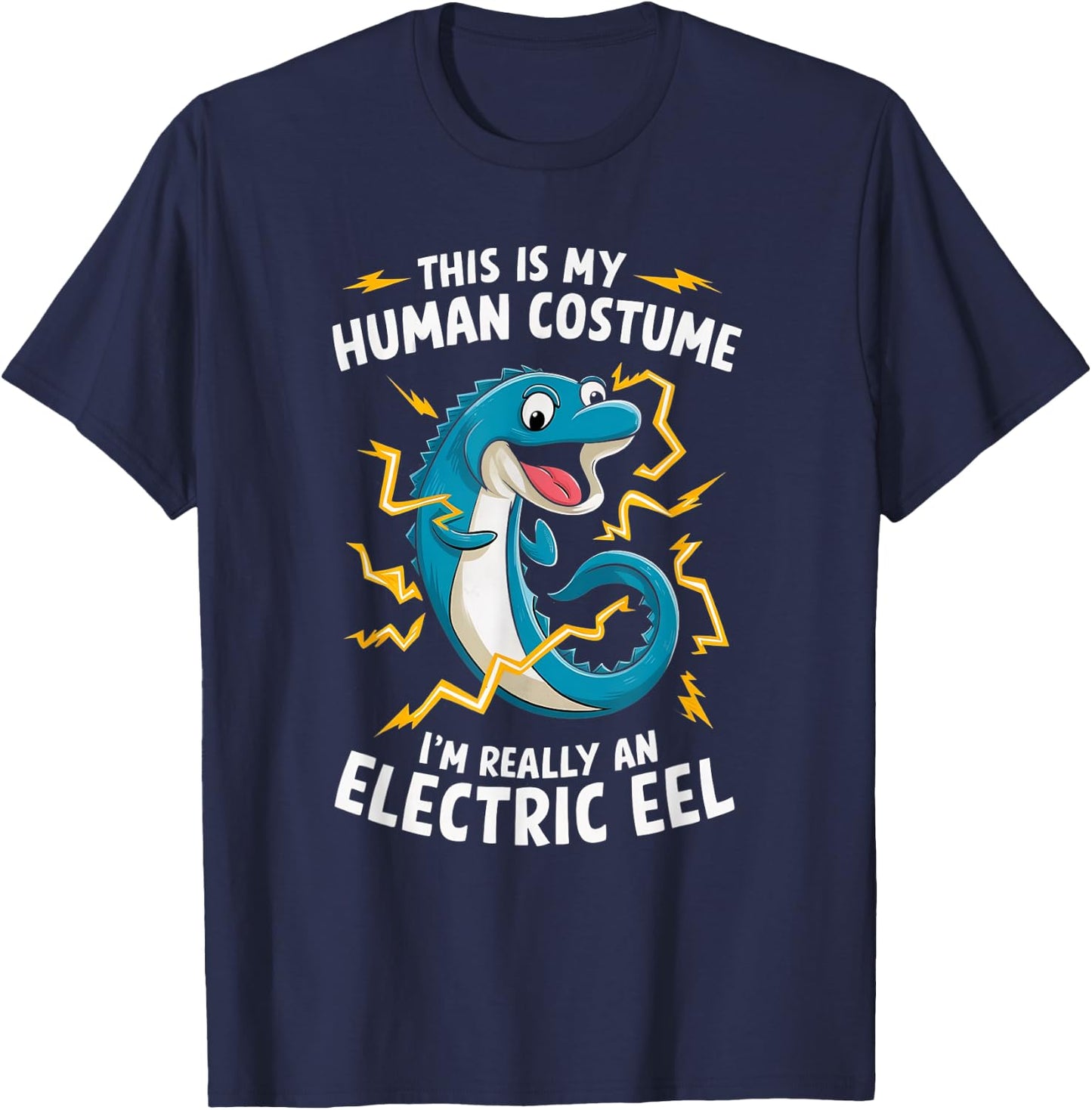 This Is My Human Costume I'm Really An Electric Eel T-Shirt - T-Shirt | Navy