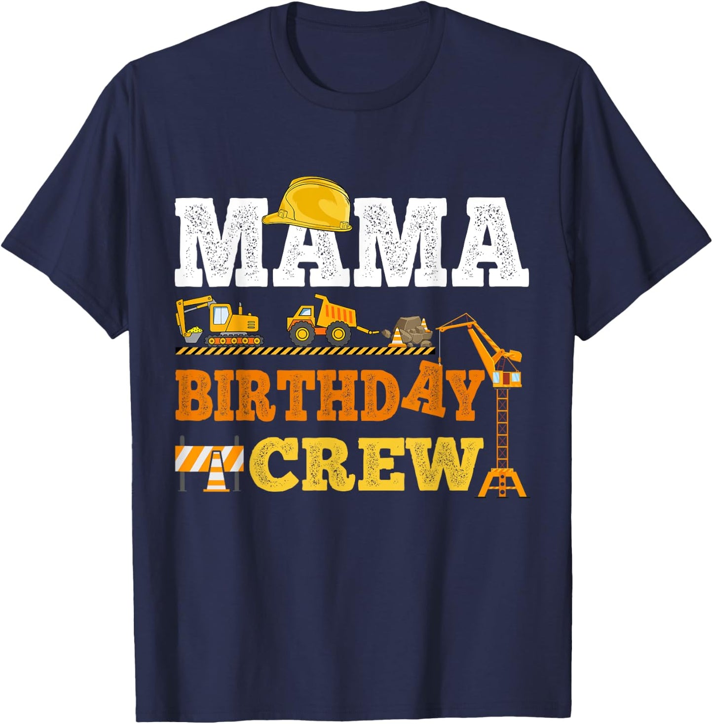 Mama Birthday Crew Construction Excavator Kids Family Set T-Shirt - T-Shirt | Navy