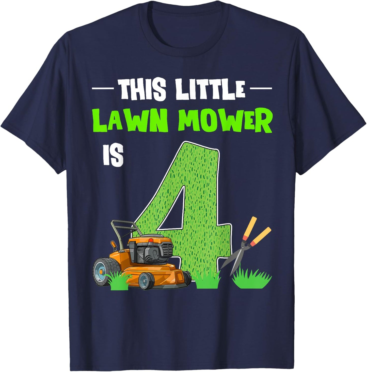 This Little Lawn Mower Is 4 Mowing 4th Bday 4 Years Old T-Shirt - T-Shirt | Navy