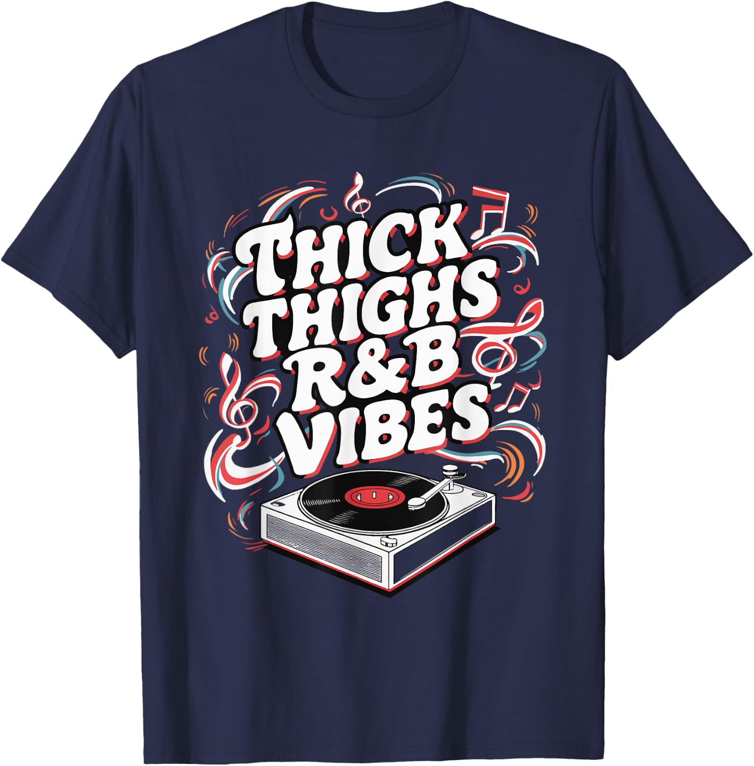 Thick Thighs And R&B Vibes Hip Hop T-Shirt - T-Shirt | Navy