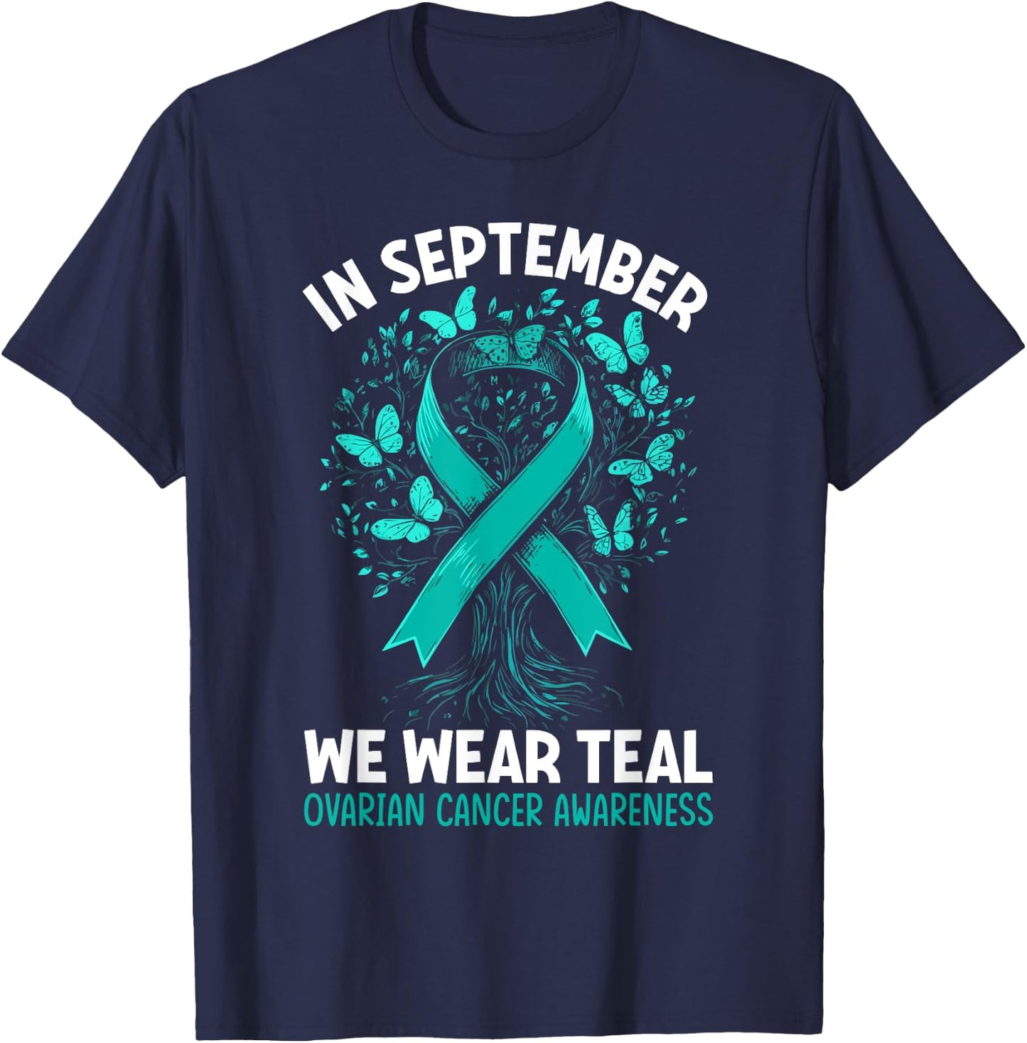 In September We Wear Teal Ovarian Cancer Awareness Hearts T-Shirt - T-Shirt | Navy