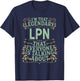 License Practical Nurse Nursing - Legendary LPN T-Shirt - T-Shirt | Navy